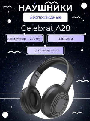 Наушники беспроводные полноразмерные Celebrat A28 черный Наушники беспроводные полноразмерные Celebrat A28 черный