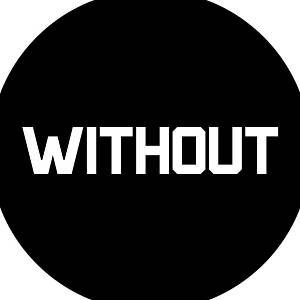 WITHOUT